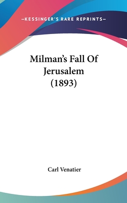 Milman's Fall of Jerusalem (1893) 1162118865 Book Cover