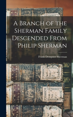 A Branch of the Sherman Family Descended From P... 1016163355 Book Cover