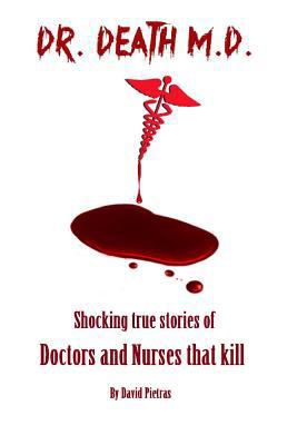 Dr. Death M.D. 149525738X Book Cover