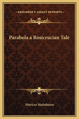 Parabola a Rosicrucian Tale 1169157491 Book Cover