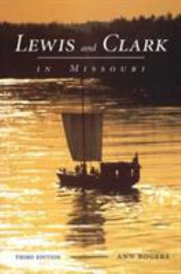 Lewis and Clark in Missouri 0826214134 Book Cover