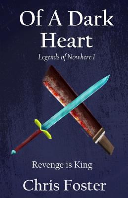 Of A Dark Heart: Revenge is King 1539001849 Book Cover
