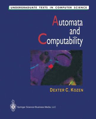 Automata and Computability 3642857078 Book Cover