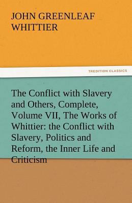 The Conflict with Slavery and Others, Complete,... 384247184X Book Cover