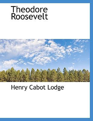 Theodore Roosevelt [Large Print] 1116967855 Book Cover