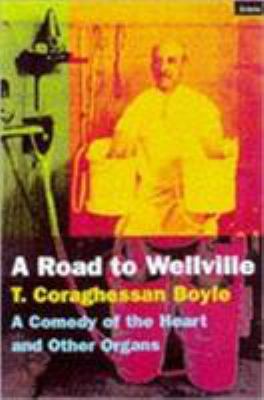The Road to Wellville 1862071543 Book Cover