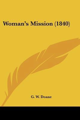 Woman's Mission (1840) 1120958814 Book Cover