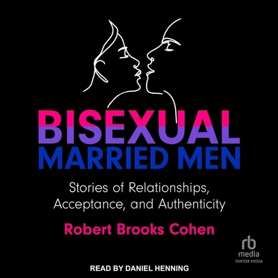 Bisexual Married Men: Stories of Relationships,... B0DJRN1Q8H Book Cover