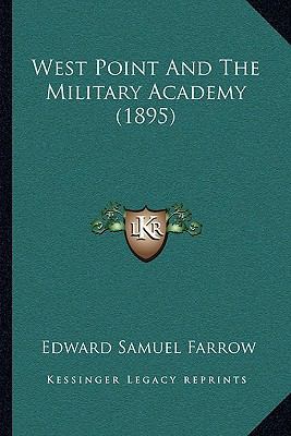 West Point And The Military Academy (1895) 1166292762 Book Cover