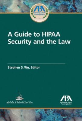 A Guide to HIPAA Security and the Law 1590317483 Book Cover