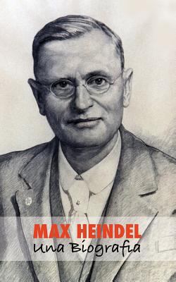 Max Heindel: una Biografia [Italian] 1788949625 Book Cover
