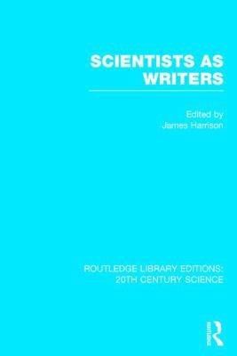 Scientists as Writers 1138013579 Book Cover