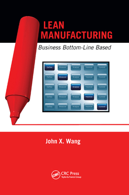 Lean Manufacturing: Business Bottom-Line Based 0367383713 Book Cover