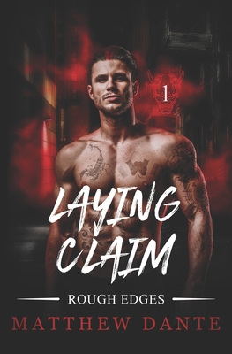 Laying Claim: Rough Edges 1777944627 Book Cover