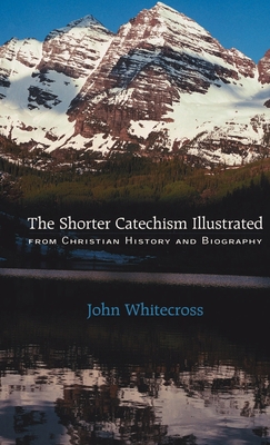 Shorter Catechism Illustrated 1932474080 Book Cover
