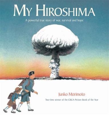 My Hiroshima 0734416024 Book Cover