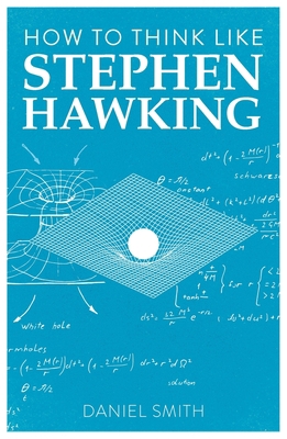 How to Think Like Stephen Hawking: Volume 8 1789292255 Book Cover