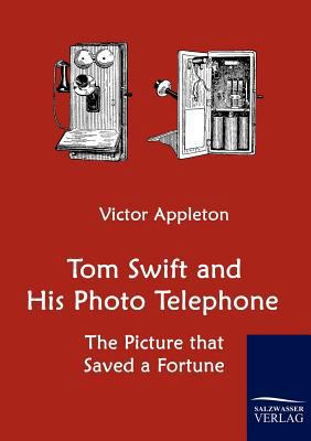 Tom Swift and His Photo Telephone 3861954141 Book Cover