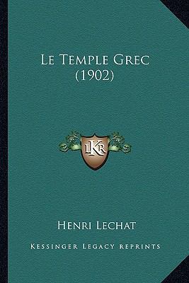 Le Temple Grec (1902) [French] 1166724972 Book Cover