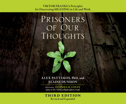 Prisoners of Our Thoughts: Viktor Frankl's Prin... 152006327X Book Cover