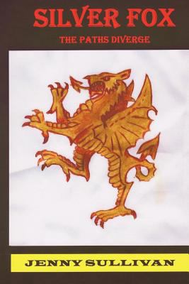 Silver Fox The paths diverge 1475184123 Book Cover