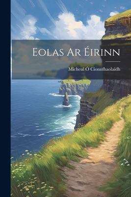 Eolas Ar Éirinn 1022576992 Book Cover