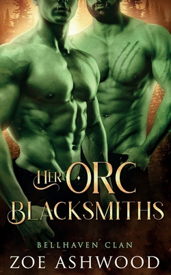 Her Orc Blacksmiths B0D6C2GZ3J Book Cover