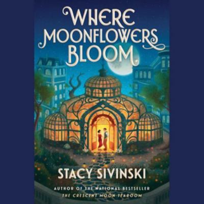 The Where Moonflowers Bloom 1668167735 Book Cover
