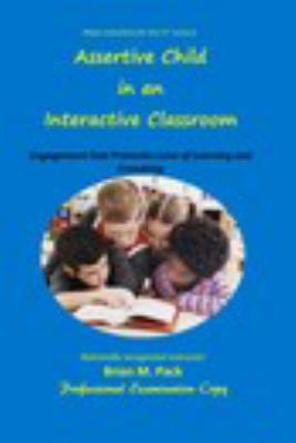 Paperback Assertive Child in an Interactive Classroom Book