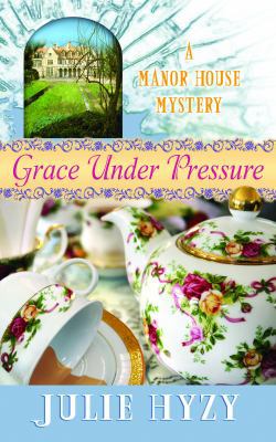 Grace Under Pressure [Large Print] 1602859450 Book Cover