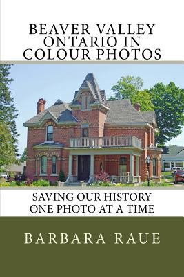 Beaver Valley Ontario in Colour Photos: Saving ... 1985579170 Book Cover