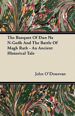 The Banquet of Dun Na N-Gedh and the Battle of ... 1446063682 Book Cover