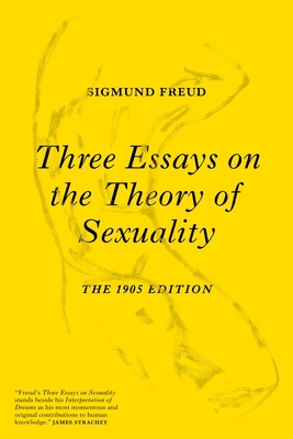 Three Essays on the Theory of Sexuality: The 19... 1784783609 Book Cover