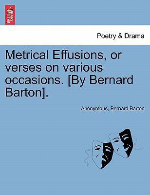 Metrical Effusions, or Verses on Various Occasi... 1241036276 Book Cover