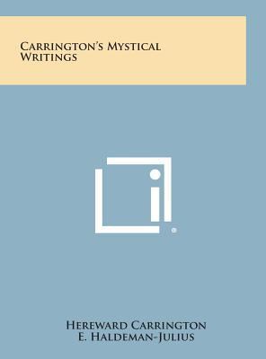 Carrington's Mystical Writings 1258845989 Book Cover