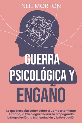 Guerra psicológica y engaño: Lo que necesita sa... [Spanish] B08WYG57M2 Book Cover