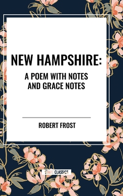 New Hampshire: Poem with Notes and Grace Notes            Book Cover