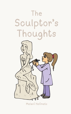 The Sculptor's Thoughts 991687736X Book Cover