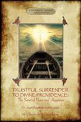 Trustful Surrender to Divine Providence: The Se... 1911405527 Book Cover