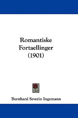 Romantiske Fortaellinger (1901) 1104572443 Book Cover