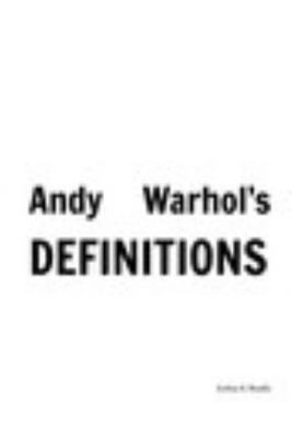 Andy Warhol's Definitions