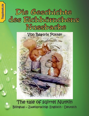 Die Geschichte des Eichhörnchens Nussbacke: The... [German] 3751935061 Book Cover