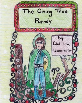 The Giving Tree Parody 1475234775 Book Cover