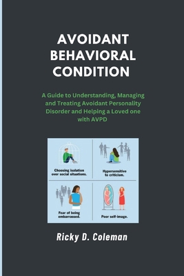 The Avoidant Behavioral Condition: A Guide to U... B0D4VR5R3V Book Cover