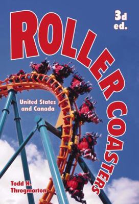Roller Coasters: United States and Canada, 3d ed. 0786439106 Book Cover