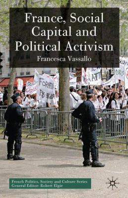 France, Social Capital and Political Activism 0230518001 Book Cover