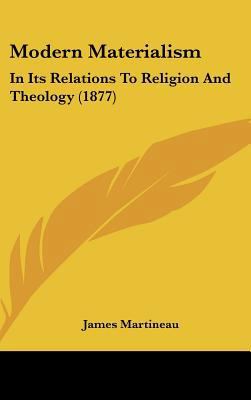 Modern Materialism: In Its Relations to Religio... 110434100X Book Cover