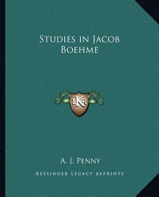 Studies in Jacob Boehme 1162561904 Book Cover