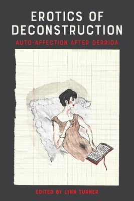 Erotics of Deconstruction: Auto-Affection After... 1399539736 Book Cover