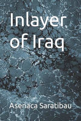 Inlayer of Iraq B0CXTZ3YLK Book Cover